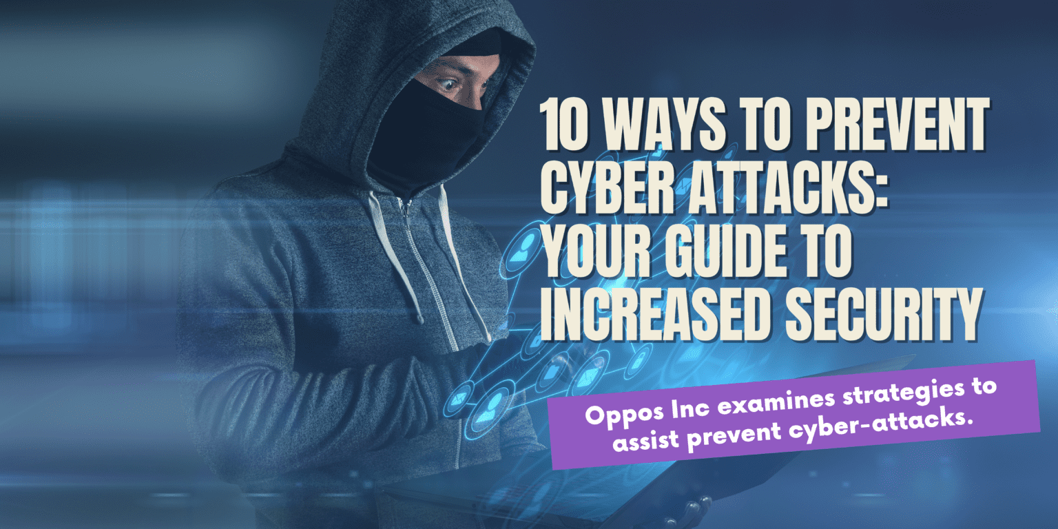 10 Ways to Prevent Cyber Attacks | GetOppos Cybersecurity