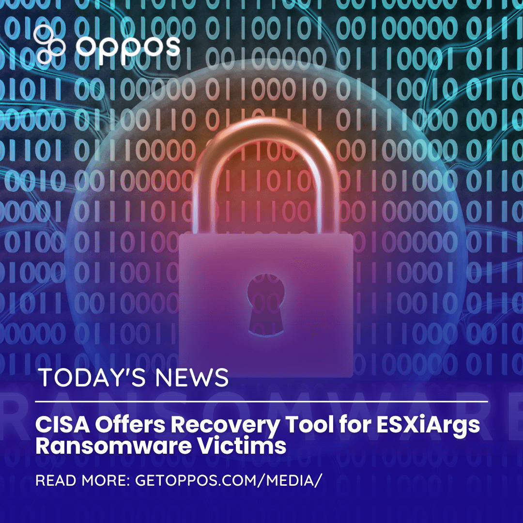 CISA Offers Recovery Tool for ESXiArgs Ransomware Victims